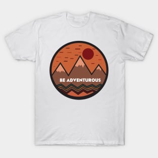 BE ADVENTUROUS T-Shirt